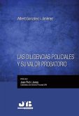 Las diligencias policiales y su valor probatorio (eBook, PDF)