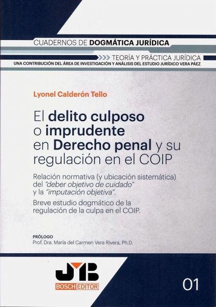 El delito culposo o imprudente en Derecho penal y su regulación en el COIP (eBook, PDF)