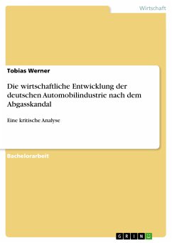 Die wirtschaftliche Entwicklung der deutschen Automobilindustrie nach dem Abgasskandal (eBook, PDF)