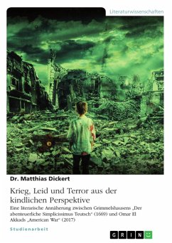 Krieg, Leid und Terror aus der kindlichen Perspektive (eBook, PDF) - Dickert, Matthias