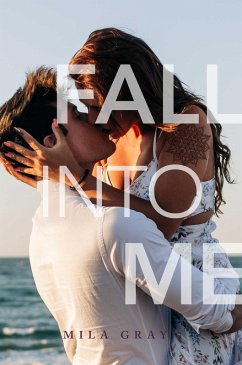 Fall into Me (eBook, ePUB) - Gray, Mila