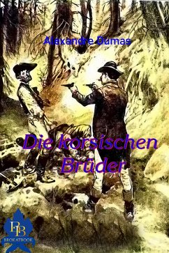 Die korsischen Brüder (eBook, ePUB) - Dumas, Alexandre