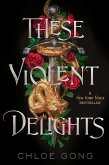 These Violent Delights (eBook, ePUB)