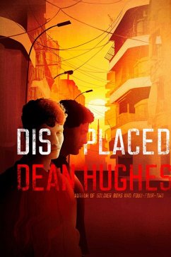 Displaced (eBook, ePUB) - Hughes, Dean