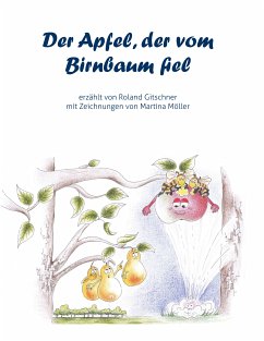 Der Apfel, der vom Birnbaum fiel (eBook, ePUB) - Gitschner, Roland