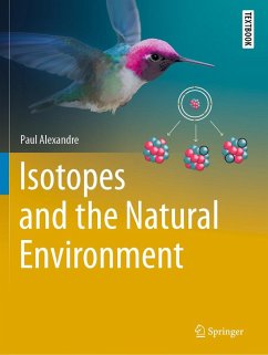 Isotopes and the Natural Environment (eBook, PDF) - Alexandre, Paul