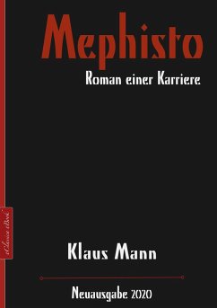 Mephisto - Roman einer Karriere (eBook, ePUB) - Mann, Klaus