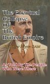 The Eventual Collapse of The British Empire (eBook, ePUB)