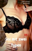 Sex mit zwei Typen (eBook, ePUB)