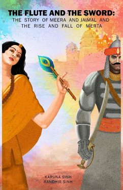 The Flute and the Sword (eBook, ePUB) - Sinh, Karuna; Sinh, Randhir