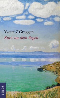 Kurz vor dem Regen (eBook, ePUB) - Z'Graggen, Yvette