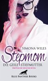 Stepmom - die geile Stiefmutter   Erotische Geschichten (eBook, ePUB)