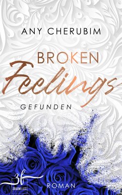 Broken Feelings - Gefunden (eBook, ePUB) - Cherubim, Any