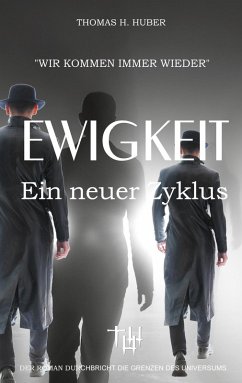 Ewigkeit (eBook, ePUB) - Huber, Thomas H.