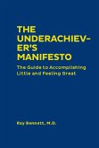 The Underachiever's Manifesto (eBook, ePUB)