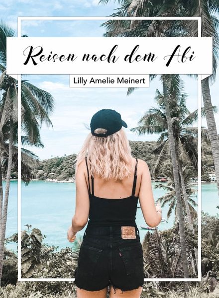 Reisen nach dem Abi (eBook, ePUB) Reisen nach dem Abi (eBook, ePUB)