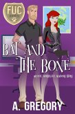 Bat and the Bone (FUC Academy, #4) (eBook, ePUB)