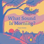 What Sound Is Morning? (eBook, ePUB)
