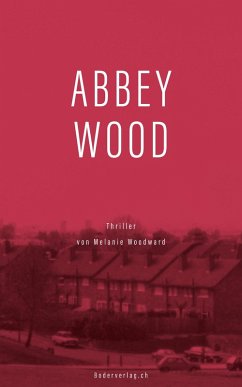 Abbey Wood (eBook, ePUB) - Woodward, Melanie