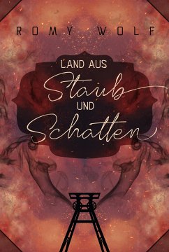 Land aus Staub und Schatten (eBook, ePUB) - Wolf, Romy