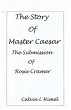 The Story of Master Caesar (eBook, ePUB) - Bild 1
