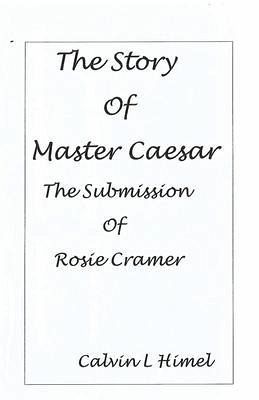 The Story of Master Caesar (eBook, ePUB) The Story of Master Caesar (eBook, ePUB)