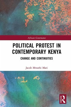 Political Protest in Contemporary Kenya (eBook, ePUB) - Mati, Jacob Mwathi
