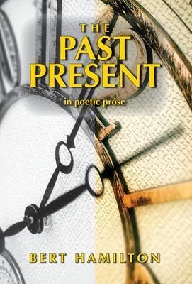 The Past Present (eBook, ePUB) The Past Present (eBook, ePUB)