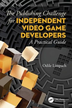 The Publishing Challenge for Independent Video Game Developers (eBook, PDF) - Limpach, Odile