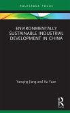 Environmentally Sustainable Industrial Development in China (eBook, ePUB)