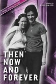 Then Now and Forever by VcToria Gray-Cobb (eBook, ePUB) Then Now and Forever by VcToria Gray-Cobb (eBook, ePUB)