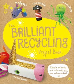 The Brilliant Recycling Project Book - Stanford, Sara