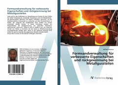 Formsandverwaltung für verbesserte Eigenschaften und rückgewinnung bei Metallgussteilen - Mukora, Wilfred