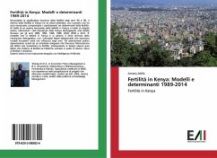 Fertilità in Kenya: Modelli e determinanti 1989-2014 - Abilla, Antony