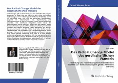 Das Radical Change Model des gesellschaftlichen Wandels