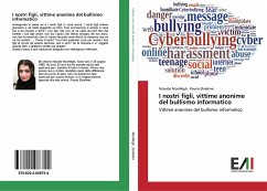 I nostri figli, vittime anonime del bullismo informatico