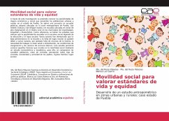 Movilidad social para valorar estándares de vida y equidad - Palacios, Ma. del Rocio;Palacios, Ma. del Rocio;Castro, Blanca Luz