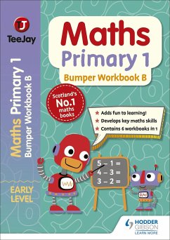 TeeJay Maths Primary 1: Bumper Workbook B - Geddes, James; Cairns, James; Strang, Thomas