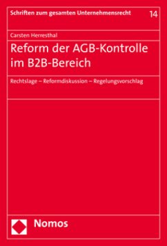Reform der AGB-Kontrolle im Be2Be-Bereich - Herresthal, Carsten