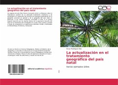 La actualización en el tratamiento geográfico del país natal - Díaz, Oscar Rodríguez