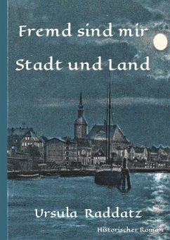 Fremd sind mir Stadt und Land - Raddatz, Ursula