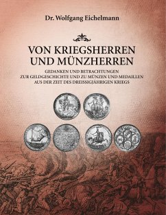 Von Kriegsherren und Münzherren - Eichelmann, Wolfgang