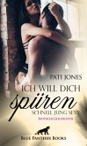 Ich will dich spüren - Schnell Jung Sexy   Erotische Geschichten