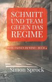 Schmitt und Team gegen das Regime