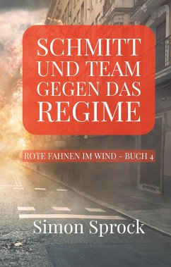 Schmitt und Team gegen das Regime - Sprock, Simon