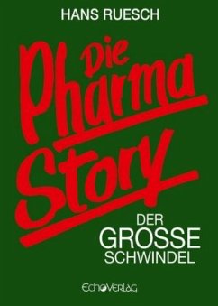 Die Pharmastory - Ruesch, Hans