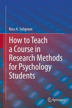 How to Teach a Course in Research Methods for Psychology Students - Seligman, Ross A.