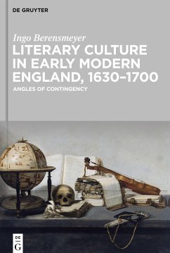 Literary Culture in Early Modern England, 1630¿1700 - Berensmeyer, Ingo