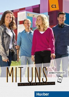 Mit uns C1. Arbeitsbuch - Breitsameter, Anna; Seuthe, Christiane; Schnack, Arwen; Fromme, Linda