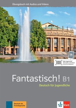 Fantastisch! B1. Übungsbuch mit Audios und Videos - Maccarini, Jocelyne;Hass, Nolwenn;Leitner, Sebastian